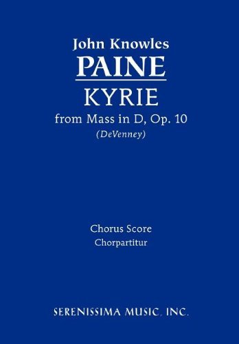 Cover for John Knowles Paine · Kyrie (From Mass, Op. 10) - Chorus Score (Taschenbuch) [Latin edition] (2011)