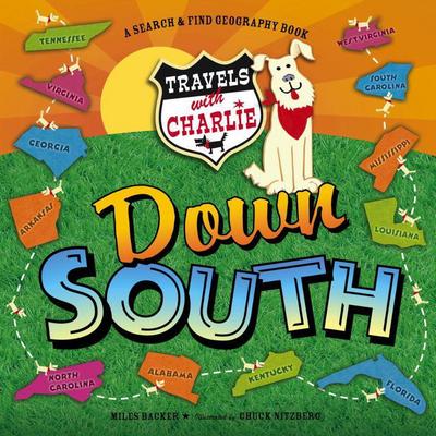 Cover for Miles Backer · Travels with Charlie: Down South: Down South (Hardcover Book) (2013)