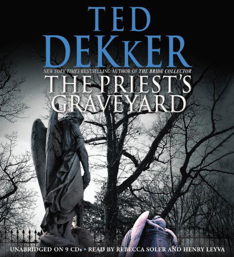 Cover for Ted Dekker · The Priest S Graveyard (Audiobook (CD)) (2011)