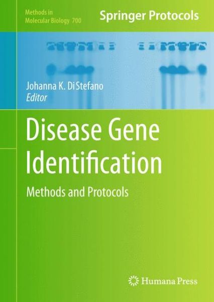 Cover for Johanna K Distefano · Disease Gene Identification: Methods and Protocols - Methods in Molecular Biology (Hardcover Book) (2011)
