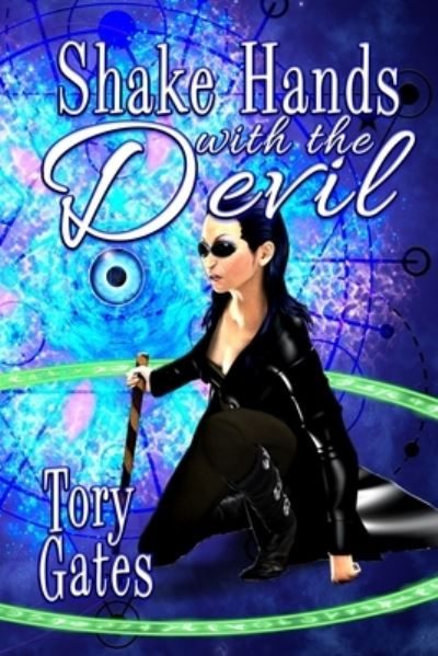 Shake Hands with the Devil - Tory Gates - Books - Sunbury Press, Inc. - 9781620067536 - September 21, 2022