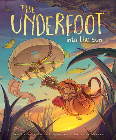 The Underfoot Vol. 2: Into the Sun - THE UNDERFOOT GN - Ben Fisher - Books - Oni Press,US - 9781620108536 - May 4, 2021