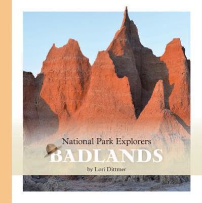 Cover for Lori Dittmer · Badlands National Park (Book) (2019)