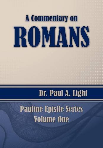 Cover for Paul a Light · A Commentary on Romans (Paperback Book) (2014)