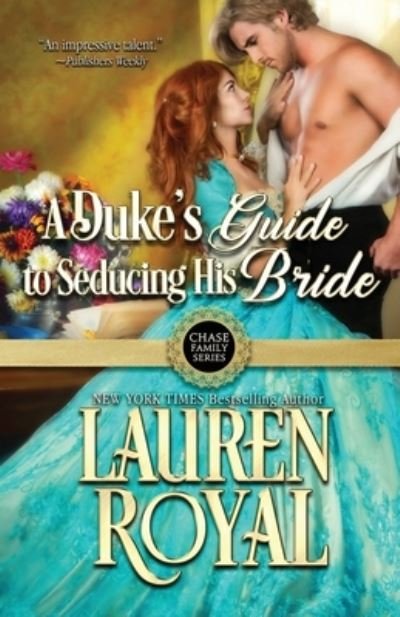 Cover for Lauren Royal · A Duke's Guide to Seducing His Bride (Pocketbok) (2021)
