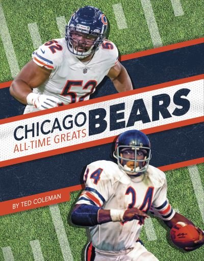 Cover for Ted Coleman · Chicago Bears All-Time Greats - NFL All-Time Greats (Hardcover Book) (2021)