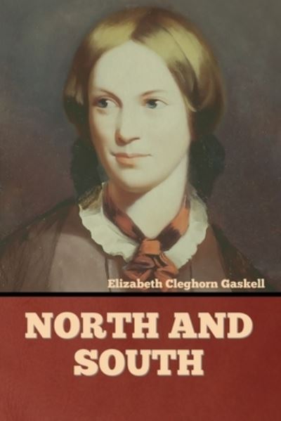 Cover for Elizabeth Cleghorn Gaskell · North and South (Taschenbuch) (2022)