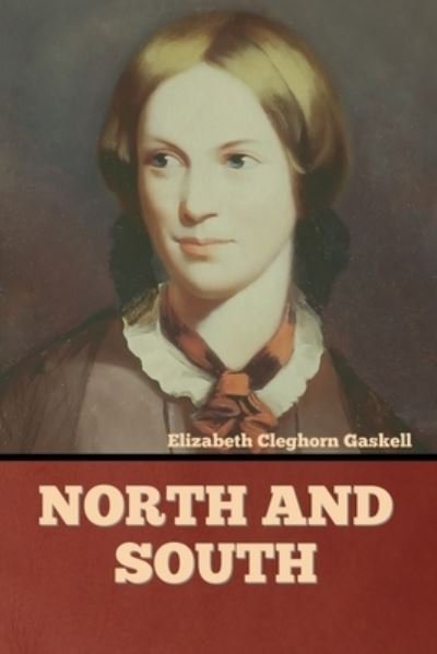 Cover for Elizabeth Cleghorn Gaskell · North and South (Paperback Book) (2022)