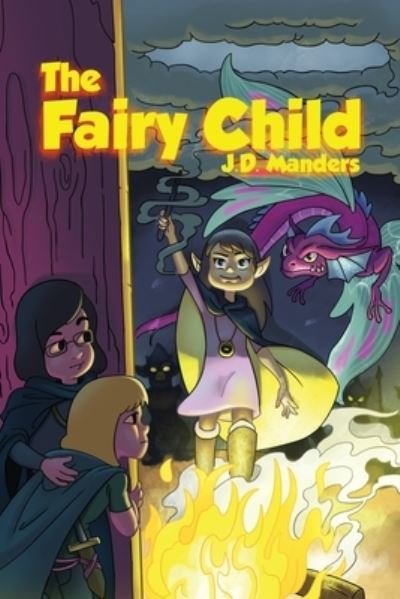 Cover for J D Manders · The Fairy Child (Paperback Book) (2020)
