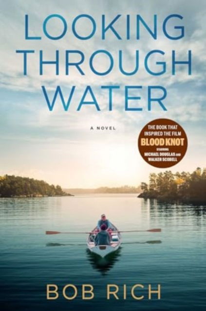 Looking Through Water: A Novel - Bob Rich - Książki - Forefront Books - 9781637632536 - 5 sierpnia 2024