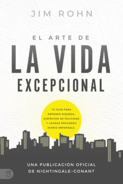Cover for Jim Rohn · Arte de la Vida Excepcional (Book) (2023)