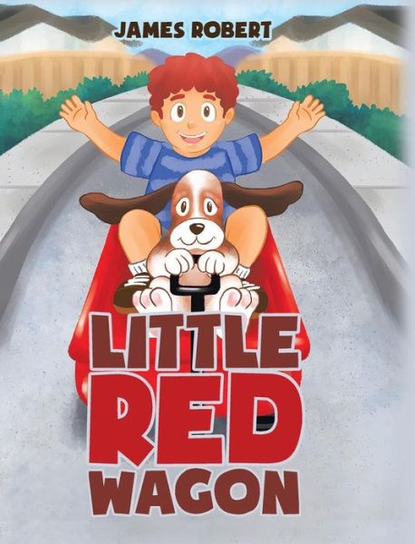 Cover for James Robert · Little Red Wagon (Hardcover Book) (2018)