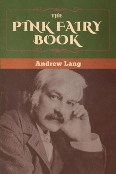Cover for Andrew Lang · The Pink Fairy Book (Taschenbuch) (2020)