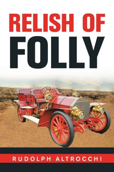Cover for Rudolph Altrocchi · Relish of Folly (Paperback Book) (2020)