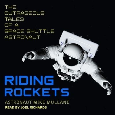 Cover for Mike Mullane · Riding Rockets (CD) (2017)