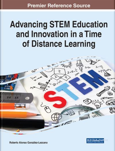 Cover for Roberto Alonso González-Lezcano · Advancing STEM Education and Innovation in a Time of Distance Learning (Book) (2022)