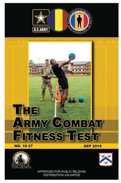 The Army Combat Fitness Test - U.S. Army - Books - Lulu.com - 9781678181536 - February 29, 2020