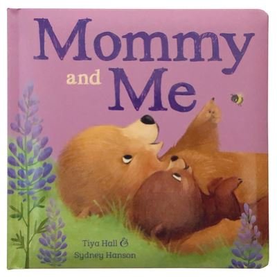 Cover for Tiya Hall · Mommy and Me (Board book) (2018)