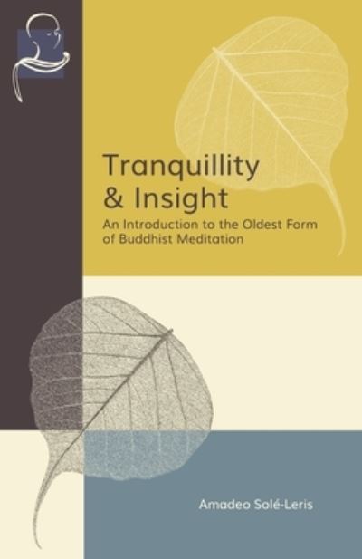 Cover for Amadeo Solé-Leris · Tranquillity &amp; Insight (Book) (2023)