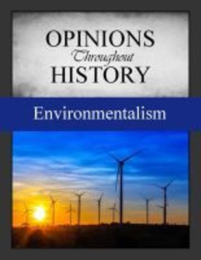 Cover for Grey House Publishing · Opinions Throughout History: The Environment (Hardcover Book) (2019)