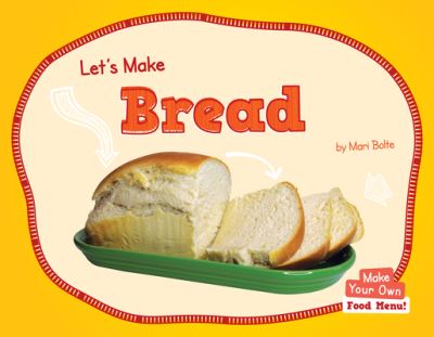 Cover for Mari Bolte · Let's Make Bread (Paperback Book) (2022)