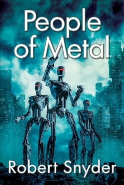 Cover for Robert Snyder · People of Metal (Paperback Book) (2018)