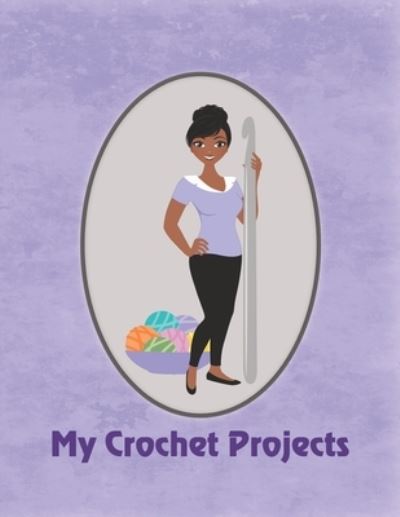 Cover for Spring Hill Stationery · My Crochet Projects (Paperback Book) (2019)