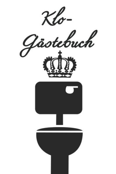 Cover for Geschenkidee Klogastebuch · Klo-Gastebuch (Pocketbok) (2019)