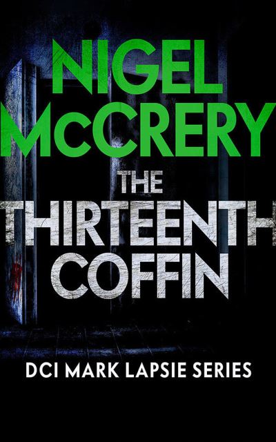 Cover for Nigel Mccrery · The Thirteenth Coffin (CD) (2021)