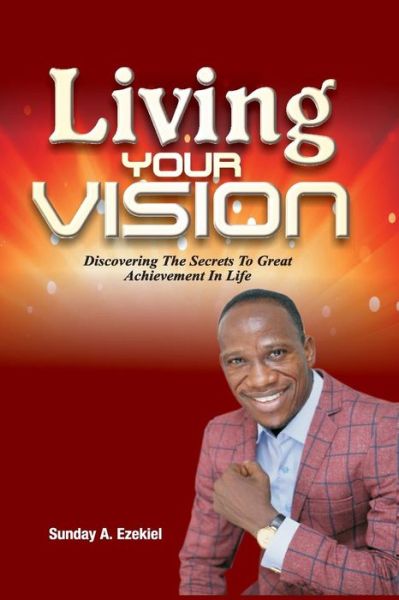 Cover for Sunday a Ezekiel · Living Your Vision (Paperback Book) (2018)