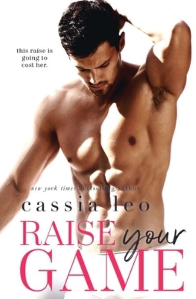 Cover for Cassia Leo · Raise Your Game (Paperback Book) (2018)