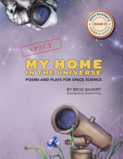 Cover for Brod Bagert · My Home in the Universe (Pocketbok) (2019)