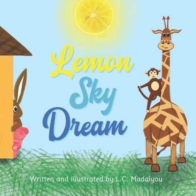 Cover for L C Madalyou · Lemon Sky Dream (Paperback Bog) (2021)