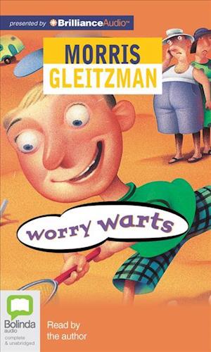 Worry Warts - Morris Gleitzman - Audio Book - Bolinda Audio - 9781743140536 - October 22, 2012