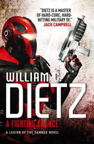 Cover for William C. Dietz · A Fighting Chance - Legion of the Damned (Paperback Book) (2016)