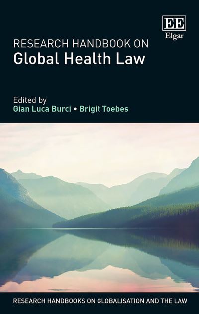 Cover for Gian Luca Burci · Research Handbook on Global Health Law - Research Handbooks on Globalisation and the Law series (Hardcover Book) (2018)