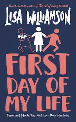 Cover for Lisa Williamson · First Day of My Life (Hardcover bog) (2021)