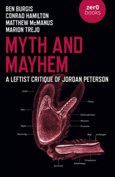 Cover for Ben Burgis · Myth and Mayhem: A Leftist Critique of Jordan Peterson (Paperback Book) (2020)