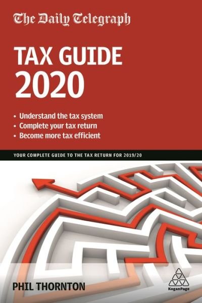 Cover for Phil Thornton · The Daily Telegraph Tax Guide 2020: Your Complete Guide to the Tax Return for 2019/20 (Paperback Book) [44 Revised edition] (2020)