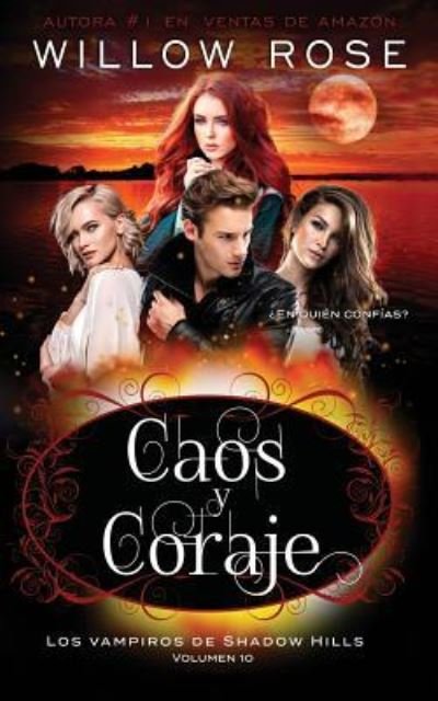 Caos Y Coraje - Willow Rose - Books - Independently Published - 9781795349536 - January 29, 2019