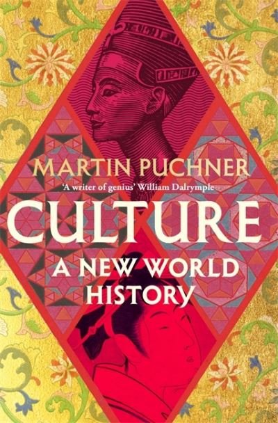 Cover for Martin Puchner · Culture: The surprising connections and influences between civilisations. ‘Genius' - William Dalrymple (Hardcover bog) (2023)