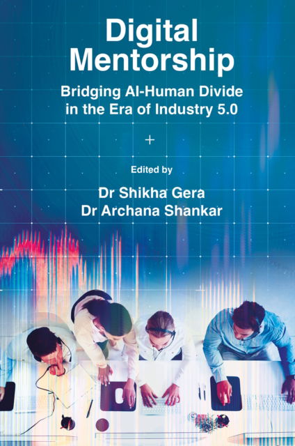 Cover for Digital Mentorship: Bridging AI-Human Divide in the Era of Industry 5.0 (Hardcover Book) (2025)