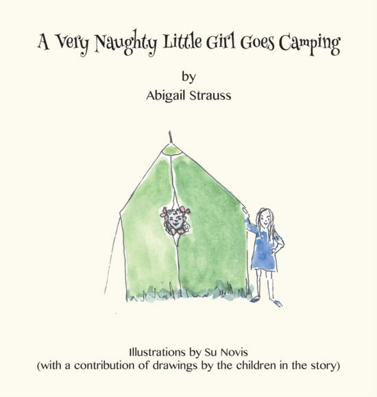 Cover for Abigail Strauss · A Very Naughty Little Girl Goes Camping (Hardcover Book) (2022)