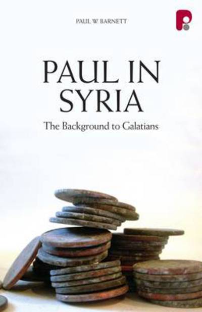 Cover for Paul Barnett · Paul in Syria: the Background to Galatians (Pocketbok) (2014)