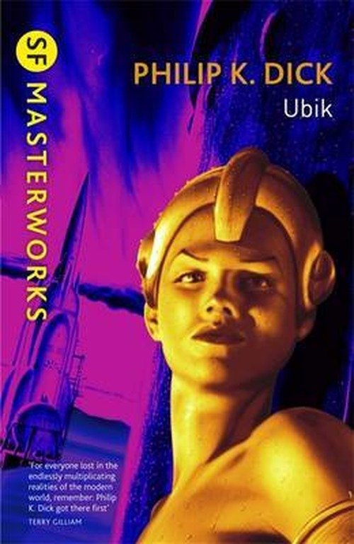 Cover for Philip K Dick · Ubik: The reality bending science fiction masterpiece - S.F. Masterworks (Paperback Book) (2000)