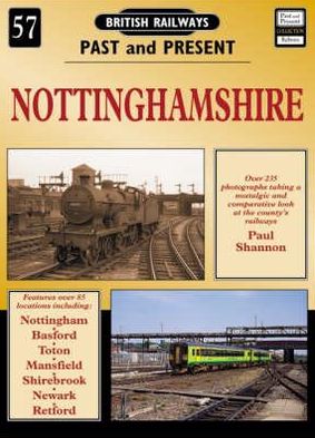 Cover for David Mitchell · Nottinghamshire - British Railways Past &amp; Present S. (Paperback Book) [Illustrated edition] (2007)