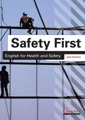 Cover for John Chrimes · Safety First: English for Health and Safety Resource Book with Audio CDs B1 (Board book) [Student edition] (2012)