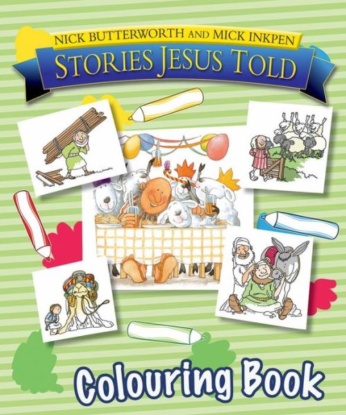 Cover for Nick Butterworth · Stories Jesus Told Colouring Book - Stories Jesus Told (Paperback Book) [New edition] (2006)