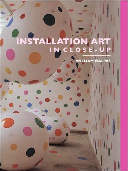 Cover for William Malpas · Installation Art in Close-Up - Art in Close-Up (Paperback Book) (2007)