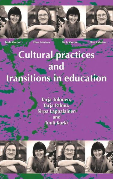 Cover for Tarja Tolonen · Cultural Practices and Transitions in Education (Hardcover Book) (2012)